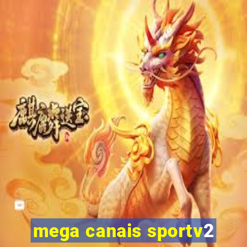 mega canais sportv2